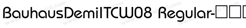 BauhausDemiITCW08 Regular字体转换